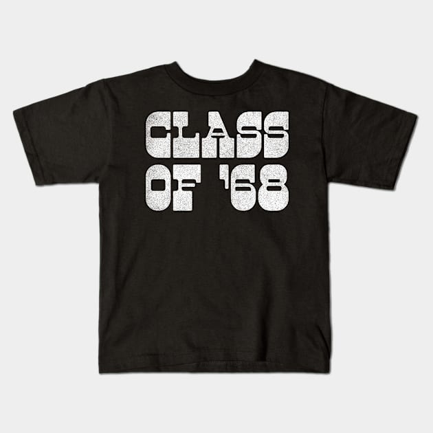 Class of 68 / Revolutionary Artwork Design Kids T-Shirt by DankFutura